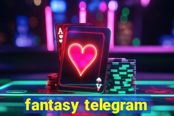 fantasy telegram